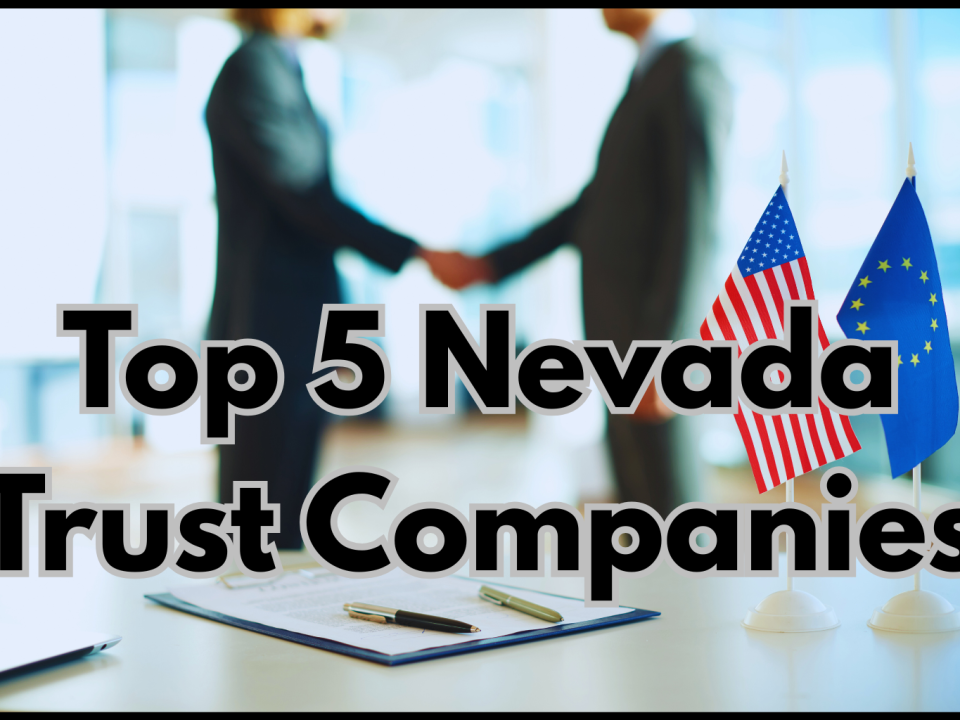 Top 5 Nevada Trust Companies